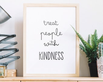 Treat People with Kindness Print, INSTANT DOWNLOAD, Treat People with Kindness Poster, Harry Styles, Inspirational Quotes, Inspirational