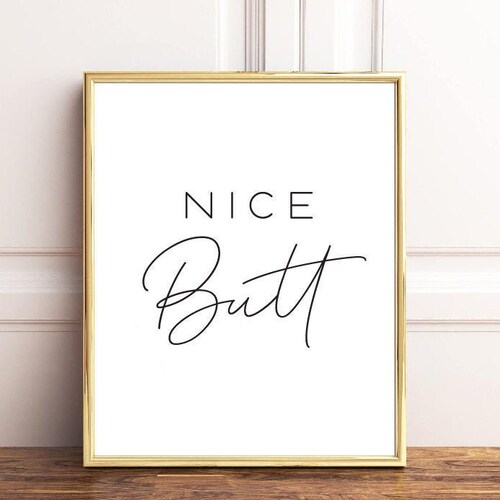 Nice Butt Printable Wall Art INSTANT DOWNLOAD Nice Butt | Etsy