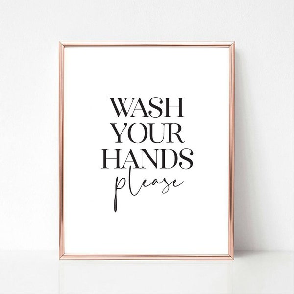 Wash Your Hands Printable Art, Typography Poster, Bathroom Decor, Wash Your Hands Sign, Bathroom Prints, Wash Hands Sign, *Instant Download*