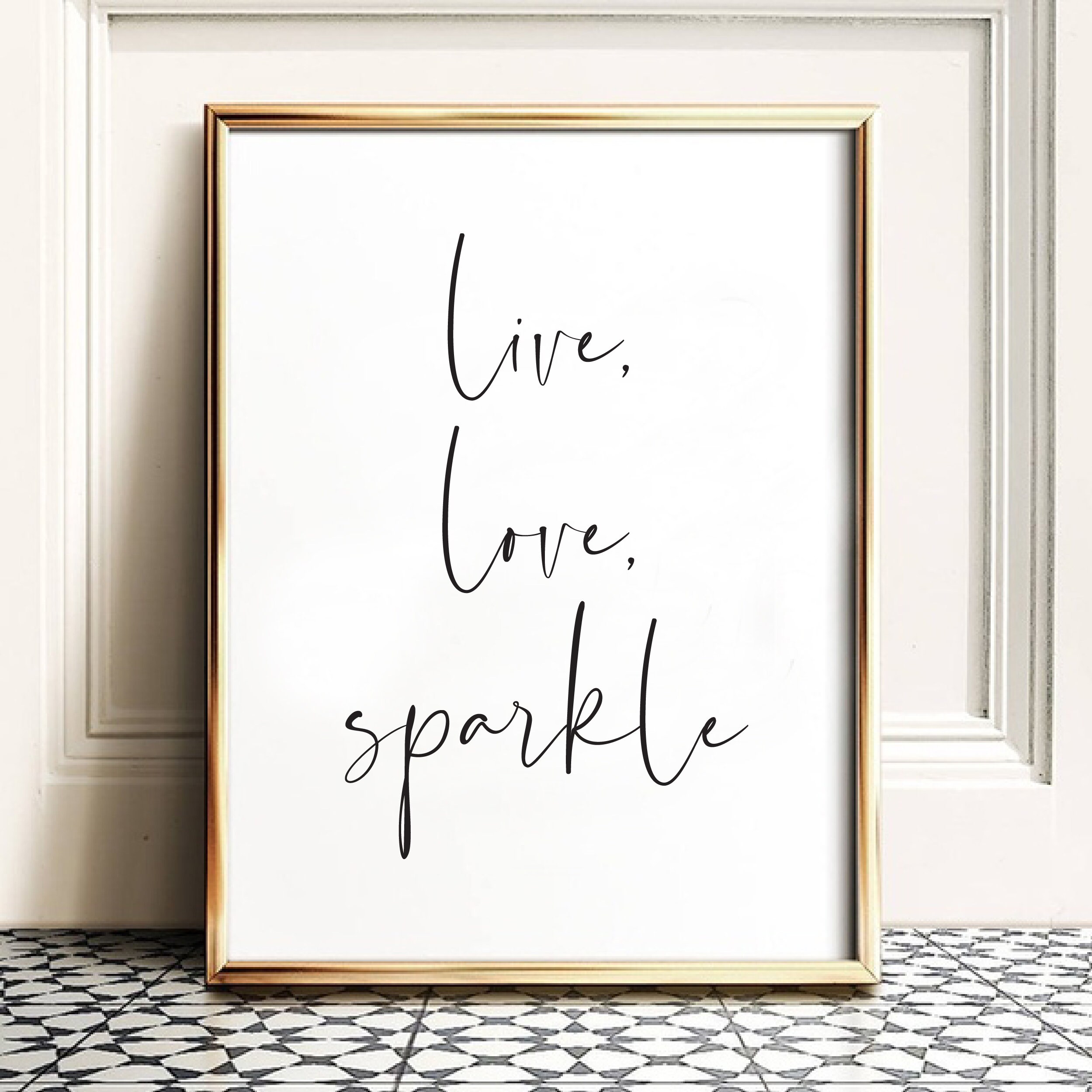 Live Love Sparkle Wall Art Quote Print Inspirational Wall Art Etsy