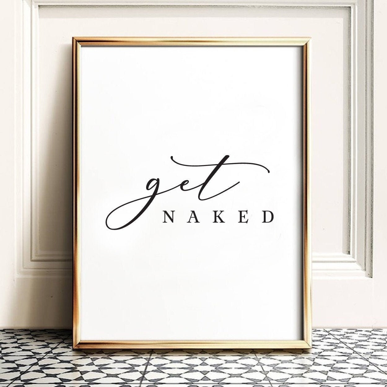 Get Naked Printable Get Naked Sign Get Naked Print Get - Etsy Canada
