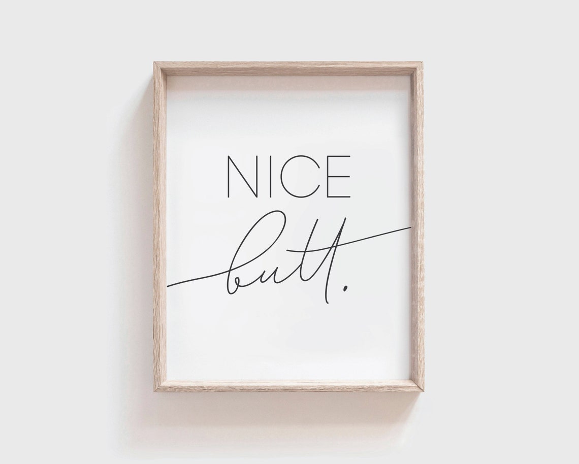 Nice Butt Printable Wall Art INSTANT DOWNLOAD Nice Butt - Etsy