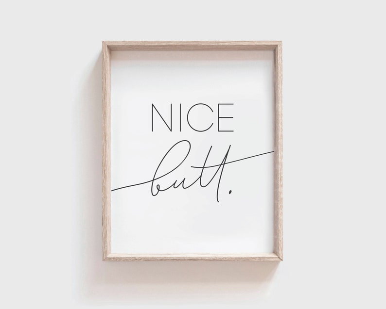 Nice Butt Printable Wall Art INSTANT DOWNLOAD Nice Butt - Etsy