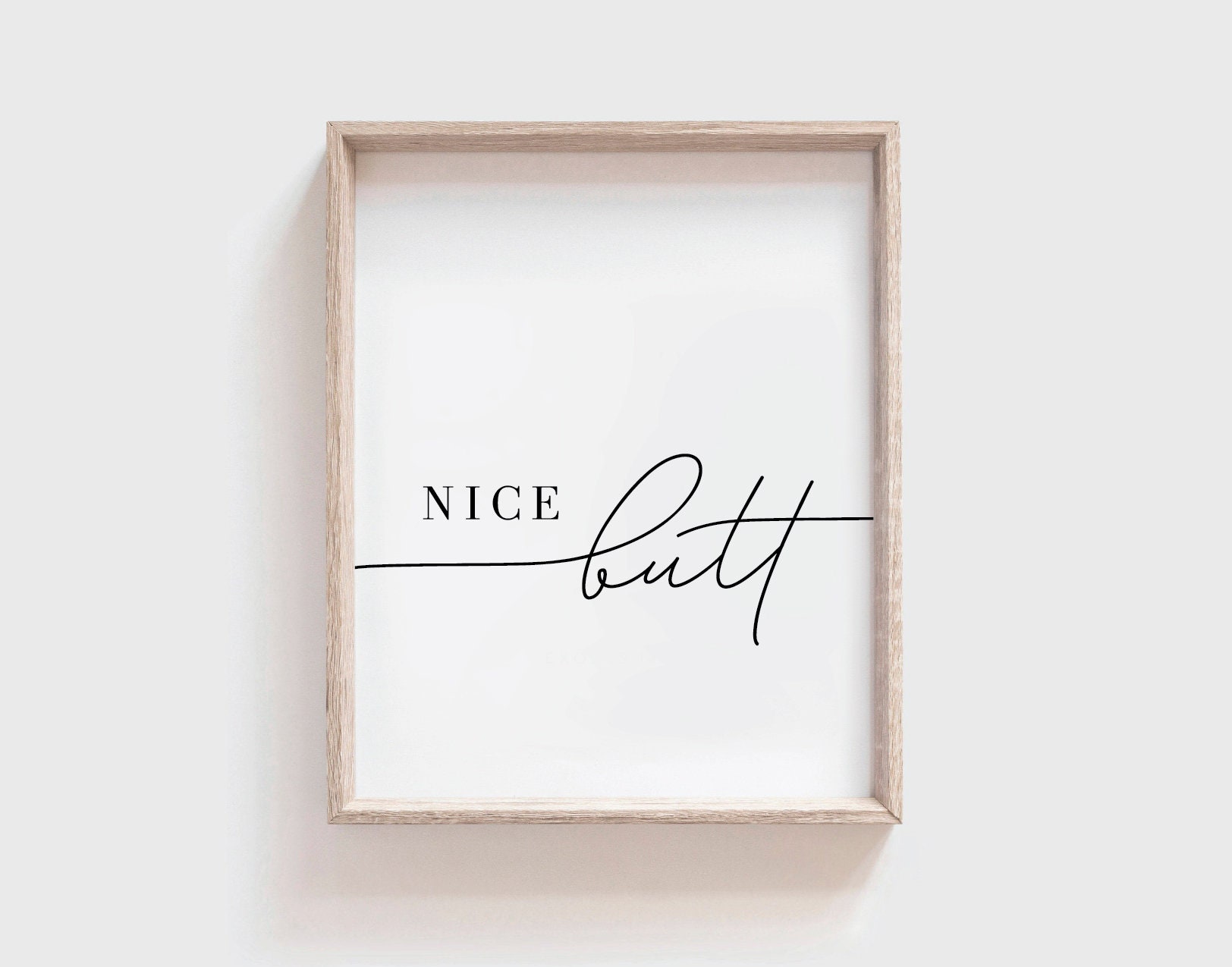 Nice Butt Printable Wall Art INSTANT DOWNLOAD Nice Butt | Etsy