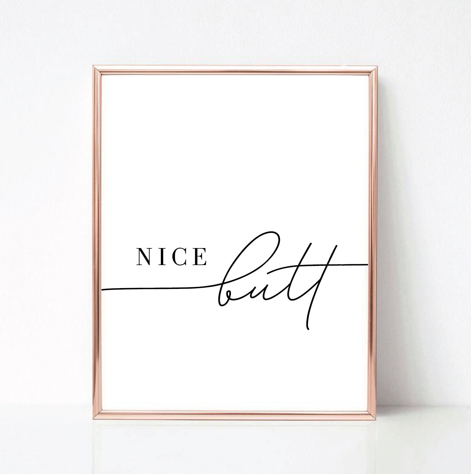 Nice Butt Printable Wall Art INSTANT DOWNLOAD Nice Butt | Etsy