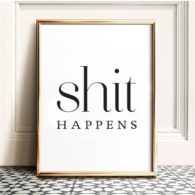 Powder Room Sign Funny Toilet Art Shit Happens Art Printable Poop Bathroom Quote Bathroom Sign Funny Printable Funny Bathroom Print