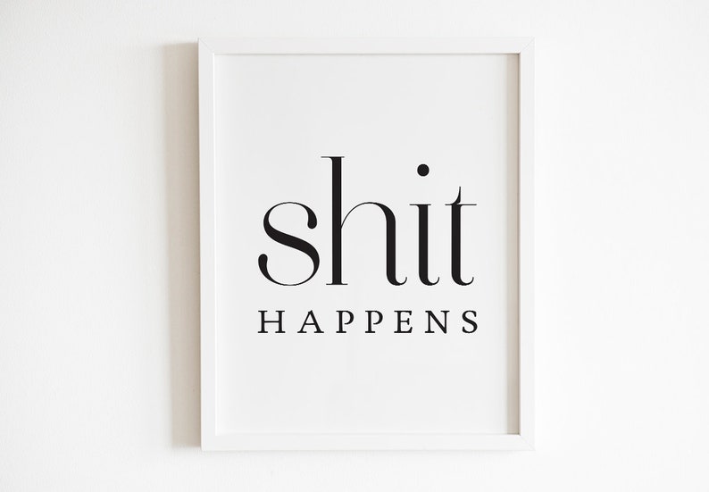 Powder Room Sign Funny Toilet Art Shit Happens Art Printable Poop Bathroom Quote Bathroom Sign Funny Printable Funny Bathroom Print