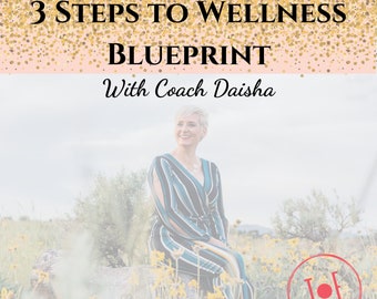 3 Steps to Wellness Blueprint