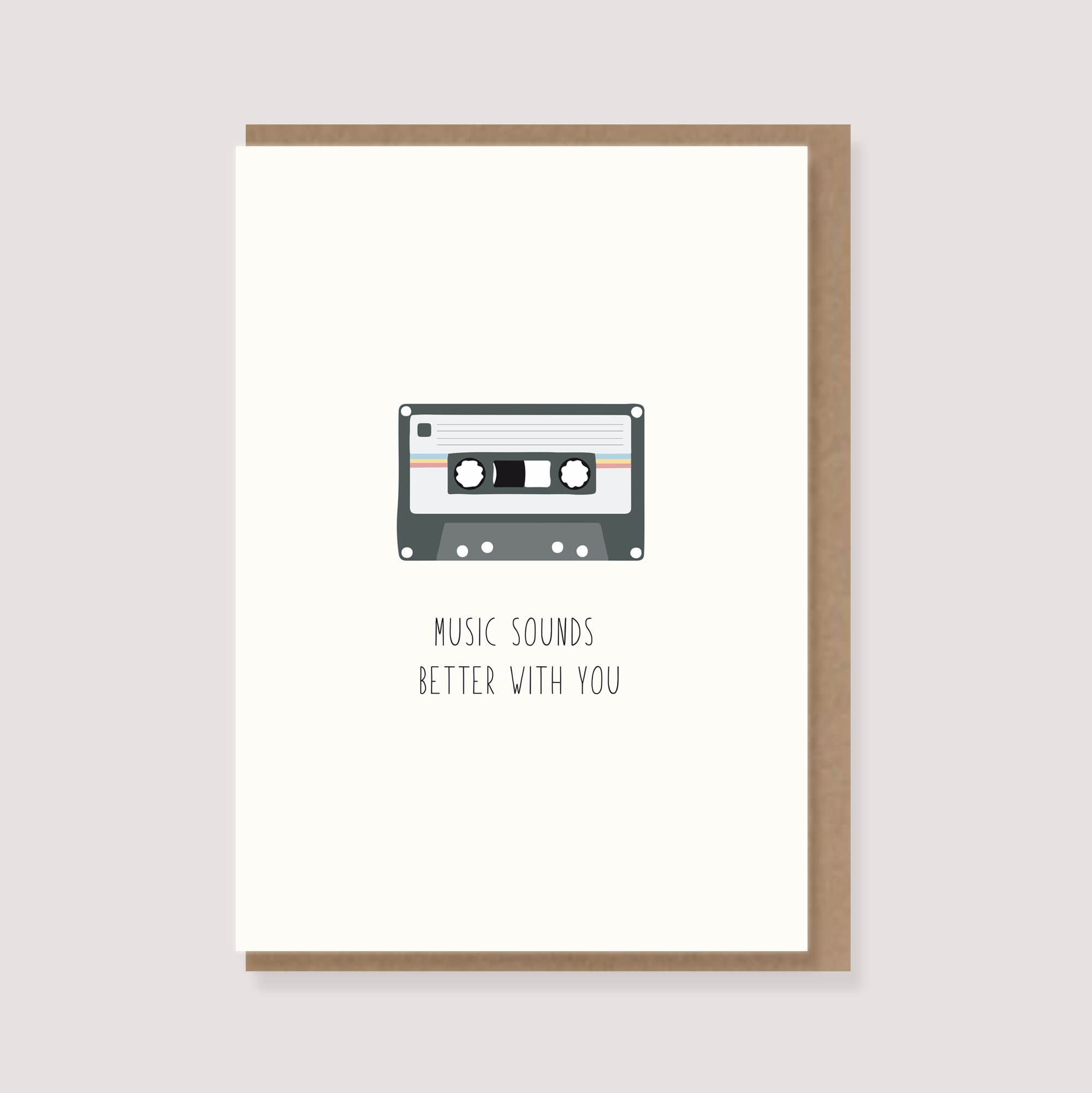 Card - "Cassette - Music sounds better with you"