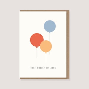 Karte - zum Geburtstag - "Luftballons - Hoch sollst du leben"