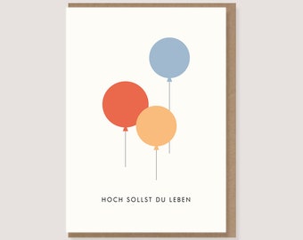 Karte - zum Geburtstag - "Luftballons - Hoch sollst du leben"