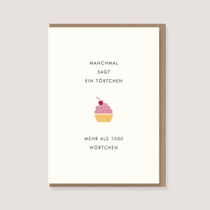Karte - zum Geburtstag - "Muffin - manchmal sagt ein..."