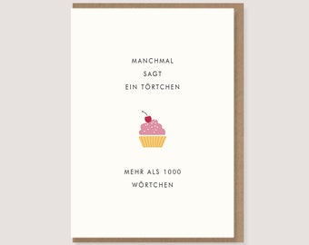 Karte - zum Geburtstag - "Muffin - manchmal sagt ein..."