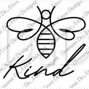Bee Kind SVG File | Bee Kind | Bee SVG | Kind | Be Kind | Kind | Svg | Png | Cricut | Cameo | Cut File | Digital Download