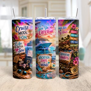 May include: Three cylindrical tumblers with straws featuring vibrant tropical holiday graphics. Designs include cruise ships, aeroplanes, palm trees, flowers, and travel items like passports, cameras, and compasses with text such as Cruise Mode On, Sea Ya Later, and Adventure Awaits.