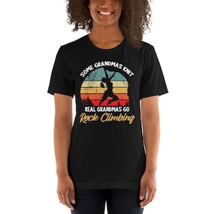 Some grandmas knit real grandmas go Rock Climbing Short-Sleeve Unisex T-Shirt