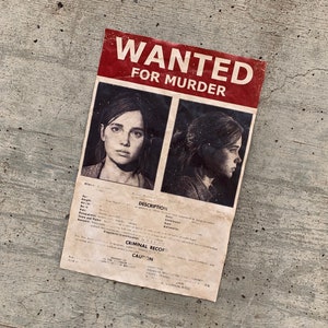 Ellie Wanted Poster |  The Last of Us Part II
