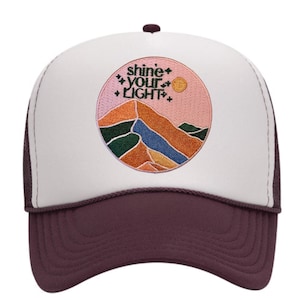 Shine Your LIGHT Trucker Hat- Mid Profile, Baseball Hat-  Embroidered Patch Snapback Hat- Handmade Gift
