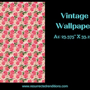 Decoupage Rice Paper | Vintage Wallpaper | Roses | | Floral | Dixie Belle Paint Company | Belles & Whistles | A1
