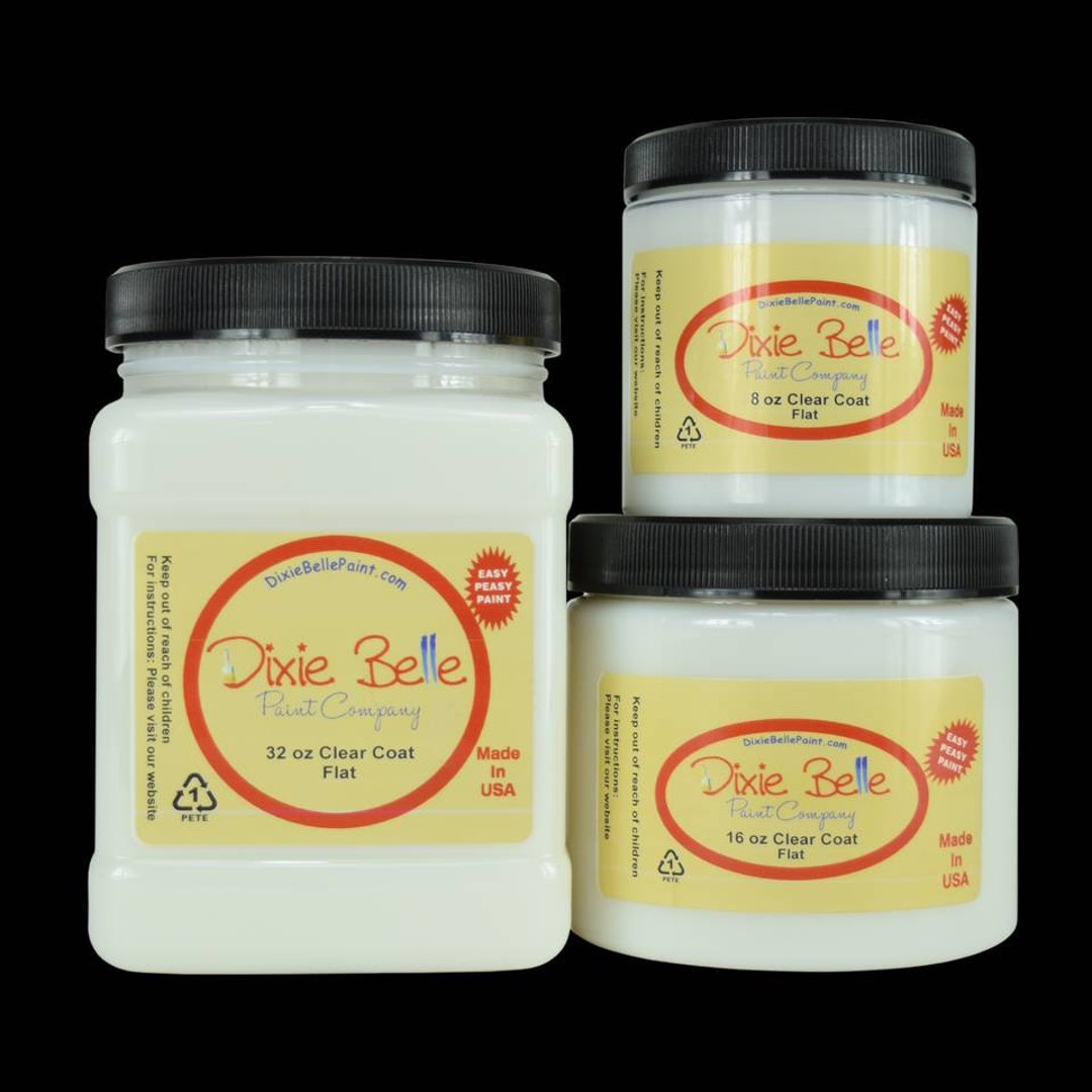 Clear Coat Satin, Flat, or Gloss Dixie Belle Paint Company Water Based
