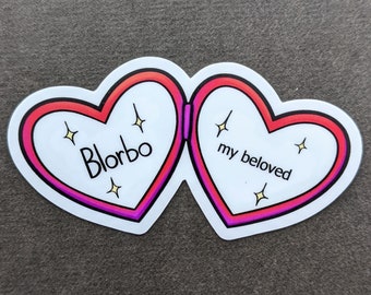 Blorbo (from my shows) My Beloved Sticker