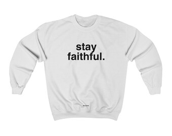 stay faithful crew