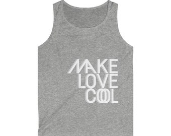 Make Love Cool Tank - Soft Cotton Sleeveless Top