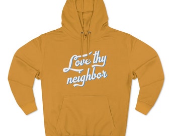 Love thy neighbor blue
