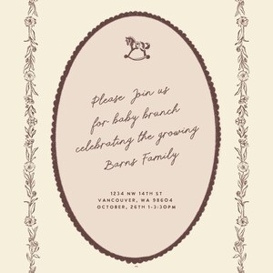 May include: An invitation for a baby brunch, featuring an oval center with a rocking horse illustration. The text reads "Please Join us for baby brunch celebrating the growing Barns Family." Floral border.