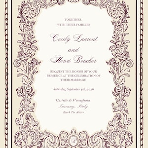 May include: An elegant wedding invitation with a cream background and ornate burgundy floral border. The invitation includes the names Cecily Laurent and Henri Boucher, along with the wedding date and location: Tuscany, Italy.