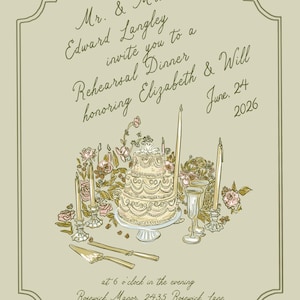 May include: An invitation for a rehearsal dinner, featuring a detailed illustration of a tiered cake, candles, and floral arrangements. The text reads "Mr. & Mrs. Edward Langley invite you to a Rehearsal Dinner honoring Elizabeth & Will June, 24 2026."