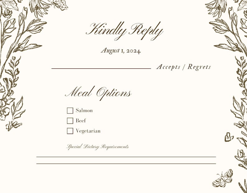 May include: A wedding RSVP card with a floral border. The card includes a section for guests to indicate their attendance, meal options, and any special dietary requirements. The text on the card reads "Kindly Reply" and "August 1, 2024".