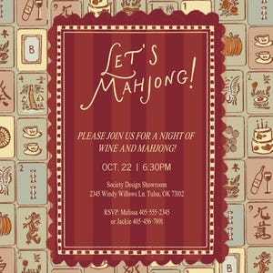 May include: An invitation with a burgundy background and the words "Let's Mahjong!" in a decorative font. The invitation is surrounded by a pattern of Mahjong tiles in muted colors, with the text "Please join us for a night of wine and Mahjong!"