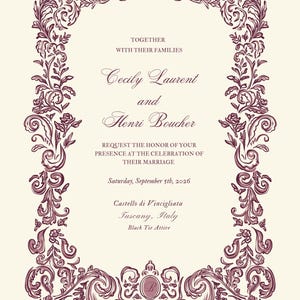 May include: Ivory wedding invitation with a decorative burgundy floral border. The invitation includes the names Cecily Laurent and Henri Boucher, along with the wedding date and location: Tuscany, Italy. The text reads "Black Tie Attire."