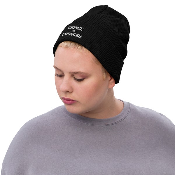 Cringe and Unhinged Ribbed knit beanie