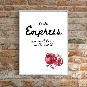 Tarot Digital Print Wall Art - Be the Empress You Want to See in the World