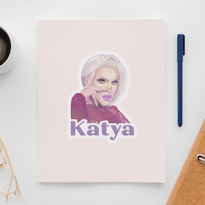 KATYA VINYL STICKER- Large Vinyl Sticker- Rupaul&#39;S Drag Race, Pop Art, Drag Queen, Lgbtq Pride
