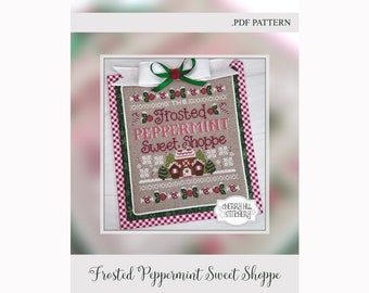 Frosted Peppermint Sweet Shoppe -- .PDF Christmas Cross Stitch Pattern by Cherry Hill Stitchery -Candy Canes, Gingerbread House, Winter