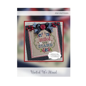 United We Stand .PDF Cross Stitch Pattern by Cherry Hill Stitchery image 1