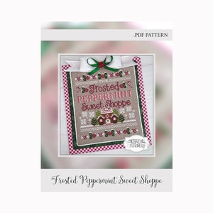 Frosted Peppermint Sweet Shoppe -- .PDF Christmas Cross Stitch Pattern by Cherry Hill Stitchery -Candy Canes, Gingerbread House, Winter