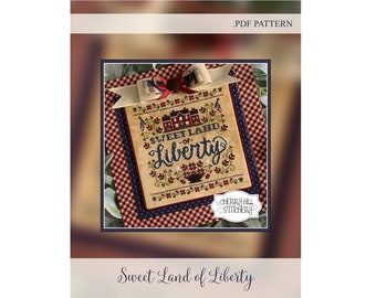 Sweet Land of Liberty -- .PDF Cross Stitch Pattern by Cherry Hill Stitchery