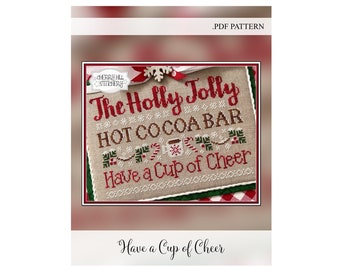 Have a Cup of Cheer -- .PDF Cross Stitch Pattern by Cherry Hill Stitchery