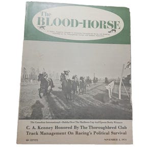May include: Vintage magazine cover titled "The BLOOD-HORSE" with a green banner. The cover features a black and white photo of a horse race. Text includes "C. A. Kenney Honored By The Thoroughbred Club" and "November 4, 1974."