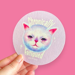 Chronically fatigued Coaster - Chronic illness artwork - disability design - sleepy cat - home decor