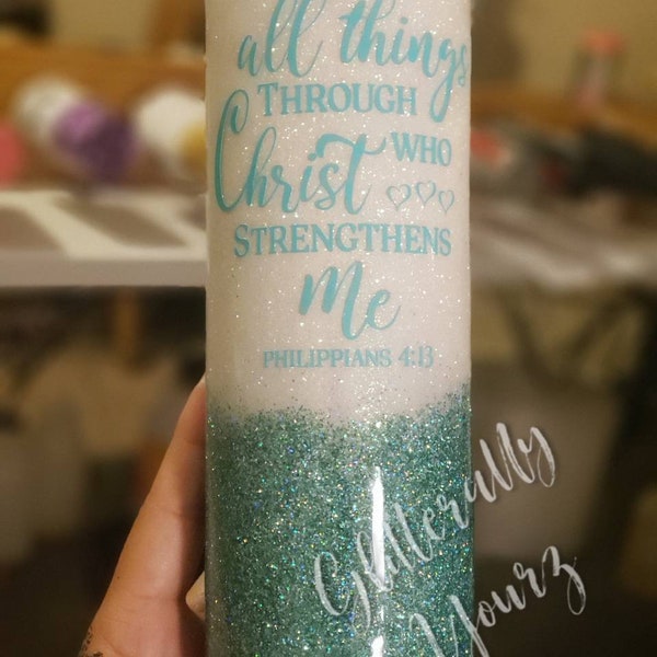 I can do All things, Glitter Tumbler, Phillipians 4:13, Christ who Gives Me Strength Gift, I can do all things Cup,
