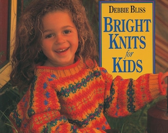 Bright Knits for Kids, Hardcover, 80 pages, Debbie Bliss, Trafalgar Square Publishing, 1996, Previously Owned