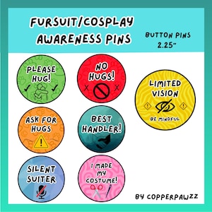 Fursuit/Cosplay Social Awareness Button Pin Pinback 2.25”