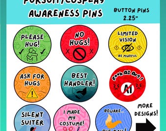 Fursuit/Cosplay Social Awareness Button Pin Pinback 2.25”