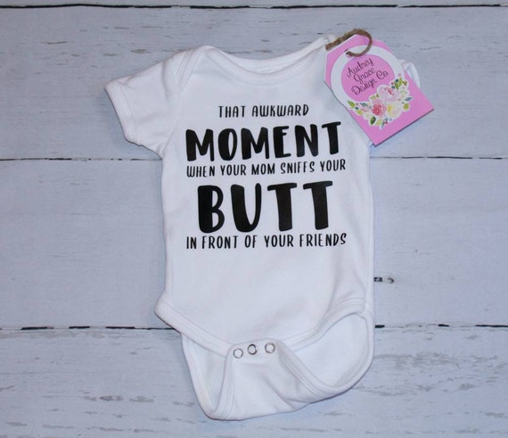 That Awkward Moment When Your Mom Sniffs Your Butt in Front of | Etsy