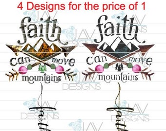 Faith Can Move Mountains - 4 Designs for the Price of 1 -Digital Download Ready to Print for Water slides & Sublimation - PNG JPG Files